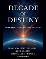 Decade of Destiny