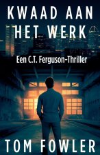 Kwaad Aan Het Werk