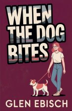 When the Dog Bites
