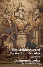 The Architecture of Persecution