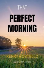 Perfect Morning