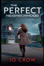 The Perfect Neighborhood