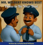 MR. Wilbert Knows Best