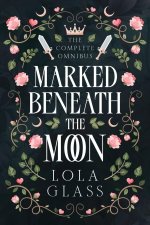 Marked Beneath the Moon
