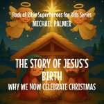 The Story Of Jesus's Birth