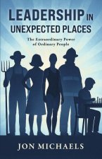 Leadership in Unexpected Places