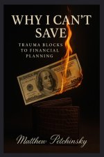 Why I Can't Save
