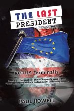 THE LAST PRESIDENT
