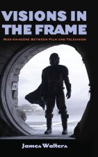 Visions in the Frame