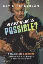 What Else Is Possible?