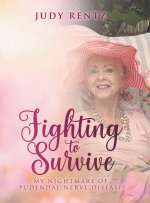 Fighting to Survive