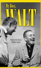 My Boss, Walt