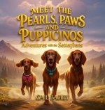 Meet the Pearls, Paws and Puppicinos, Adventures with the Setterfrens