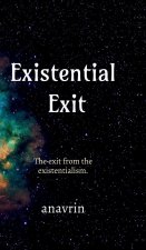 Existential Exit