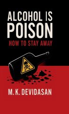 Alcohol Is Poison