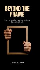 Beyond the Frame