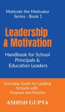 Leadership & Motivation Handbook for School Principals & Education Leaders