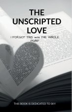 The unscripted love