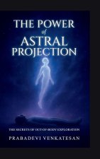 The Power of Astral Projection