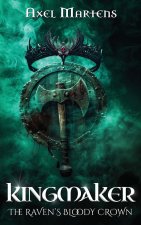 Kingmaker - The Raven's Bloody Crown