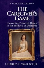 The Caregiver's Game