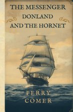 The Messenger - Donland and The Hornet