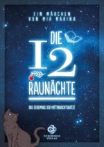 Die 12 Raunächte - ein Märchen