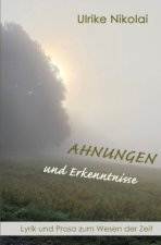 Ahnungen und Erkenntnisse
