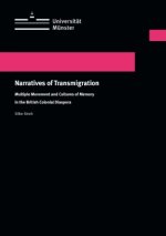 Narratives of Transmigration