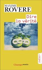 Dire la vérité