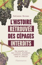 L'histoire retrouvée des cépages interdits