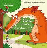 C'est par où, l'aventure ?