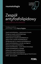 Zespół antyfosfolipidowy wielodyscyplinarnie. W gabinecie lekarza specjalisty. Reumatologia
