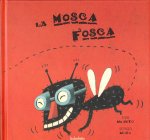 La Mosca Fosca