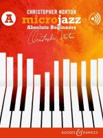 CHRISTOPHER NORTON : MICROJAZZ ABSOLUTE BEGINNERS - PIANO RECUEIL + MEDIA ONLINE.