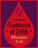 GODDESS OF FILTH AFFIRMATION DECK