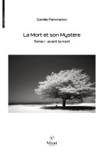 La Mort et son Mystère, tome I  - Avant la Mort
