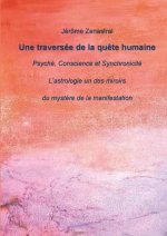 Une traversée de la quête humaine