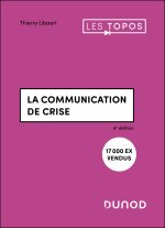La communication de crise - 6e éd.