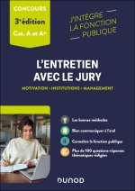 L'entretien avec le jury catégories A et A+ - 3e éd.