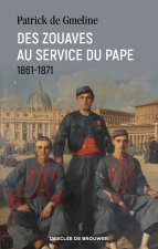 Des zouaves au service du pape