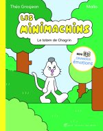 Les Minimachins - tome 1 - Le Totem de Chagrin