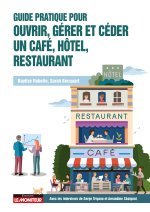Ouvrir, reprendre et gérer un café, un hôtel ou un restaurant