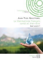 Le thermalisme français santé et bien-être