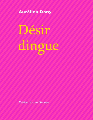 Désir dingue