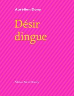 Désir dingue