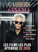 Cahiers du Cinéma n°827 - Janvier 2026