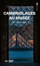 Cambriolages au musée