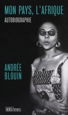 Mon pays l'Afrique - Autobiographie d'une libératrice noire