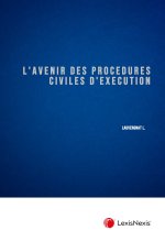 L'avenir des procédures civiles d'exécution